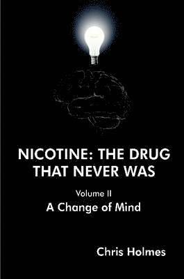 Chris Holmes - Nicotine, Häftad