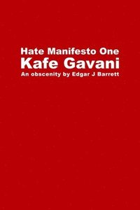 bokomslag Hate Manifesto One: Kafe Gavani