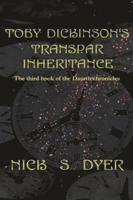 Toby Dickinson's Transpar Inheritance 1