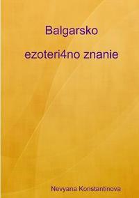 bokomslag Balgarsko Ezoteri4no Znanie