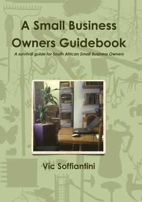 bokomslag A Small Business Owners Guidebook