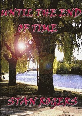 Until the End of Time 1