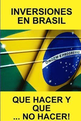 Inversiones En Brasil Que Hacer Y Que... No Hacer! 1