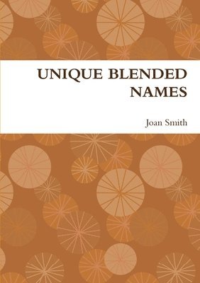 bokomslag Unique Blended Names