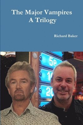 Richard Baker - Major Vampires - a Trilogy, Häftad