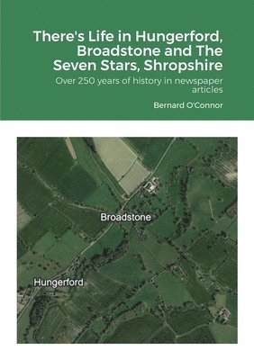 There's Life in Hungerford, Broadstone and The Seven Stars, Shropshire 1