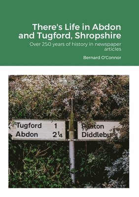 There's Life in Abdon and Tugford, Shropshire 1