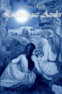 Abel Perez Crespillo, Abel Pérez Crespillo - Luciernagas Azules, Häftad