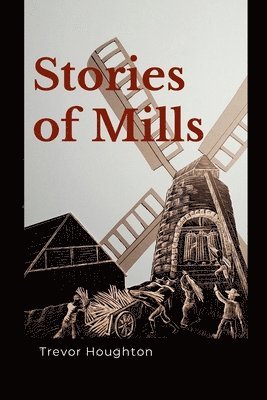 bokomslag Stories of Mills