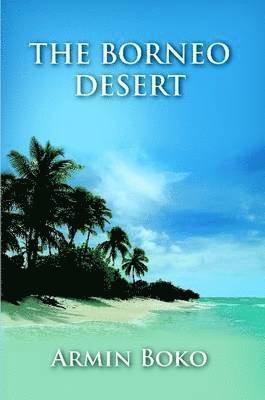 bokomslag Borneo Desert