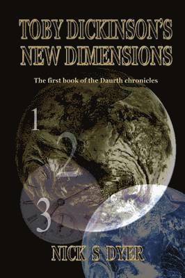 Toby Dickinson's New Dimensions 1