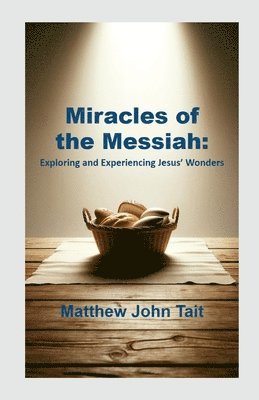 Miracles of the Messiah 1
