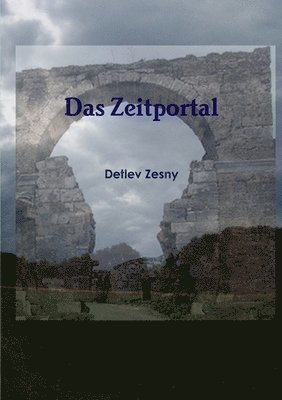 Detlev Zesny - Zeitportal, Häftad