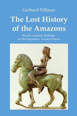 bokomslag Lost History of the Amazons