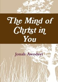 bokomslag The Mind of Christ in You