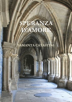 SAMANTA CATASTINI, Samanta Catastini - Speranza D'amore, Häftad