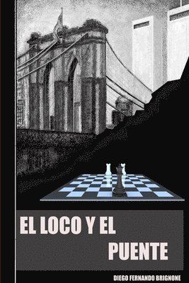 bokomslag Loco Y El Puente