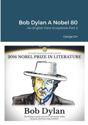 bokomslag Bob Dylan A Nobel 80