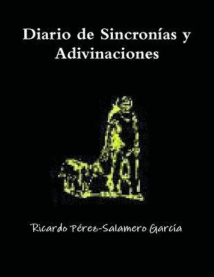 Diario De Sincronias Y Adivinaciones 1