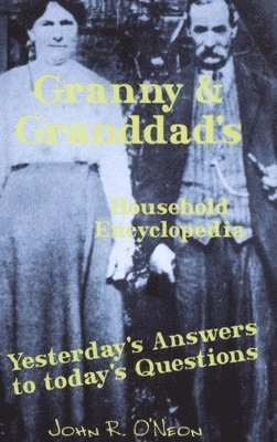 bokomslag Granny & Granddad's Household Encyclopedia