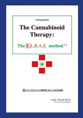 Bsd Series - Protocol for The Cannabinoid Therapy, Häftad