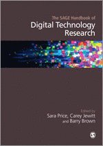 The SAGE Handbook of Digital Technology Research 1