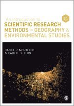 Daniel R. Montello, Paul Sutton - An Introduction to Scientific Research Methods in Geography and Environmental Studies, Inbunden