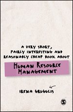 A Very Short, Fairly Interesting and Reasonably Cheap Book About Human Resource Management 1