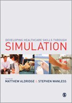 bokomslag Developing Healthcare Skills through Simulation