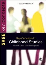 Allison James, Adrian L James - Key Concepts in Childhood Studies, Inbunden