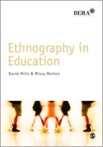 David Mills, Missy Morton - Ethnography in Education, Inbunden