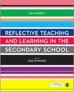 Reflective Teaching and Learning in the Secondary School 1