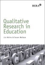 Liz Atkins, Susan Wallace - Qualitative Research in Education, Häftad