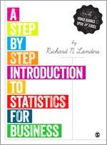A Step-by-Step Introduction to Statistics for Business