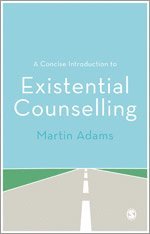 A Concise Introduction to Existential Counselling 1