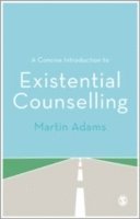bokomslag A Concise Introduction to Existential Counselling