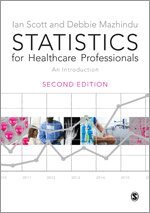 Ian Scott, Deborah Mazhindu - Statistics for Healthcare Professionals, Inbunden