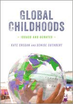 Kate Cregan, Denise Cuthbert - Global Childhoods, Inbunden