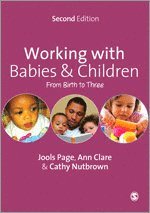 Jools Page, Cathy Nutbrown, Ann Clare - Working with Babies and Children, Häftad