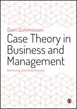 Evert Gummesson - Case Theory in Business and Management, Inbunden