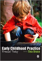 Tina Bruce - Early Childhood Practice, Häftad