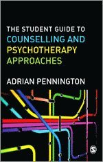 The Student Guide to Counselling & Psychotherapy Approaches 1