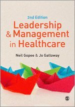 Neil Gopee, Jo Galloway - Leadership and Management in Healthcare, Häftad