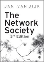 Jan A G M van Dijk - The Network Society, Inbunden