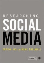 Farida Vis, Mike Thelwall - Researching Social Media, Häftad