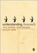 Tony Schirato, Geoff Danaher, Jenn Webb - Understanding Foucault, Häftad