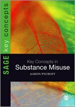 Aaron Pycroft - Key Concepts in Substance Misuse, Häftad