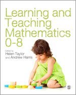 Helen Taylor, Andrew J. R. Harris - Learning and Teaching Mathematics 0-8, Häftad