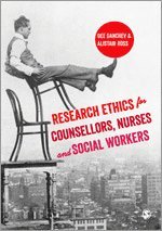 bokomslag Research Ethics for Counsellors, Nurses & Social Workers