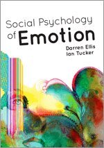 Darren Ellis, Ian Tucker - Social Psychology of Emotion, Inbunden